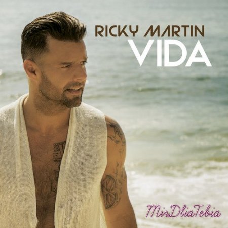 Новый клип Ricky Martin — «Vida»!