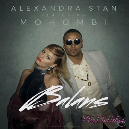 Новый клип Alexandra Stan feat. Mohombi - Balans (2016)